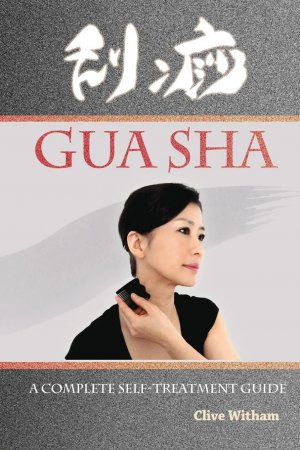 Gua Sha / A Complete Self-treatment Guide