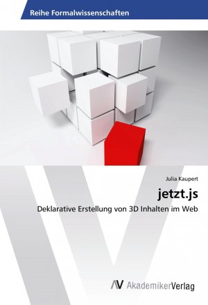 jetzt.js / Deklarative Erstellung von 3D Inhalten im Web