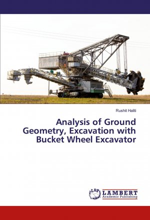 Analysis of Ground Geometry, Excavation with Bucket Wheel Excavator