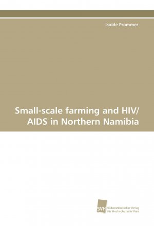 Small-scale farming and HIV AIDS in Northern Namibia