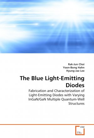 The Blue Light-Emitting Diodes / Fabrication and Characterization of Light-Emitting Diodes with Varying InGaN GaN Multiple Quantum-Well Structures