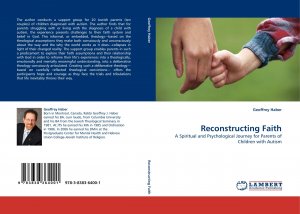 Reconstructing Faith / A Spiritual and Psychological Journey for Parents of Children with Autism