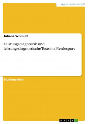 Leistungsdiagnostik und leistungsdiagnostische Tests im Pferdesport