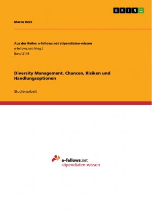 Diversity Management. Chancen, Risiken und Handlungsoptionen