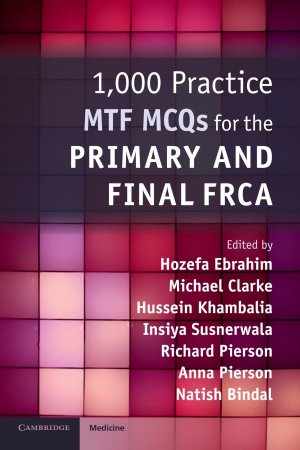 1,000 Practice MTF MCQs for the Primary and Final FRCA