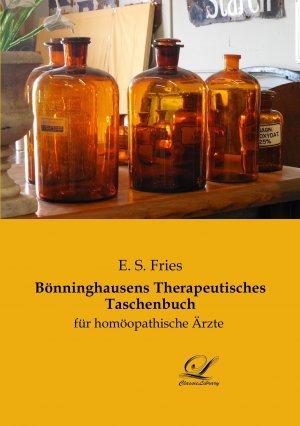 Bönninghausens Therapeutisches Taschenbuch / für homöopathische Ärzte