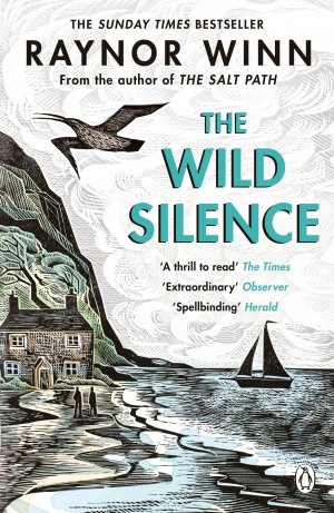 neues Buch – Raynor Winn – The Wild Silence