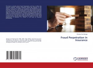 Fraud Perpetration in Insurance