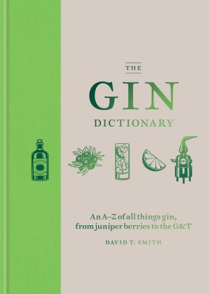 neues Buch – Smith, David T – The Gin Dictionary