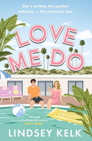 neues Buch – Lindsey Kelk – Love Me Do