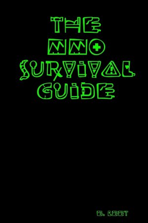 The MMO Survival Guide / E. Leet / Taschenbuch / Paperback / Englisch / 2012 / Lulu.com / EAN 9781105665875