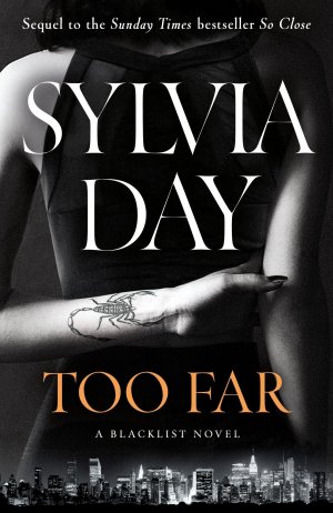 neues Buch – Sylvia Day – Too Far