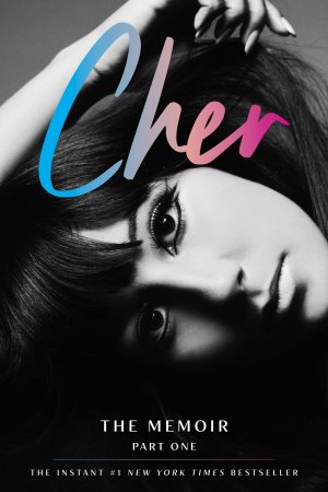 neues Buch – Cher – Cher: The Memoir, Part One