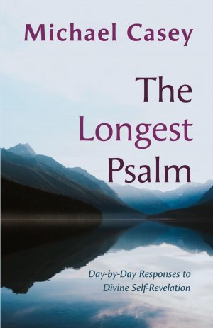 neues Buch – Michael Casey – The Longest Psalm / Day-by-Day Responses to Divine Self-Revelation / Michael Casey / Taschenbuch / Englisch / 2023 / Liturgical Press / EAN 9798400800009