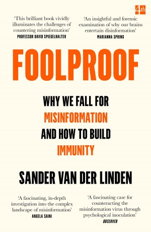 neues Buch – Linden, Sander van der – Foolproof / Why We Fall for Misinformation and How to Build Immunity