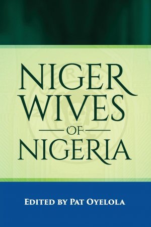 neues Buch – Pat Oyelola – Nigerwives of Nigeria neues Buch – Pat Oyelola – Nigerwives of Nigeria