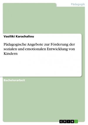 neues Buch – Vasiliki Karachaliou – Pädagogische Angebote zur Förderung der sozialen und emotionalen Entwicklung von Kindern