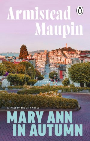 neues Buch – Armistead Maupin – Mary Ann in Autumn / Armistead Maupin / Taschenbuch / Tales of the City / 368 S. / Englisch / 2024 / Transworld Publ. Ltd UK / EAN 9781804994320