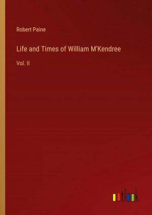 Life and Times of William M'Kendree / Vol. II