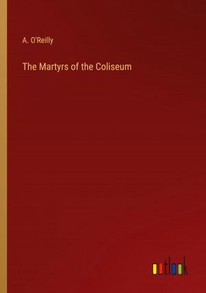 The Martyrs of the Coliseum