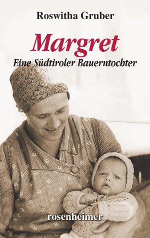 neues Buch – Roswitha Gruber – Margret / Eine Südtiroler Bauerntochter