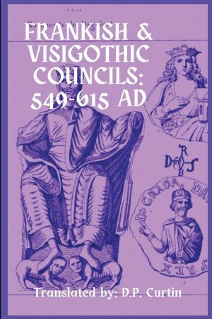 neues Buch – Frankish & Visigothic Councils / 549-615 AD