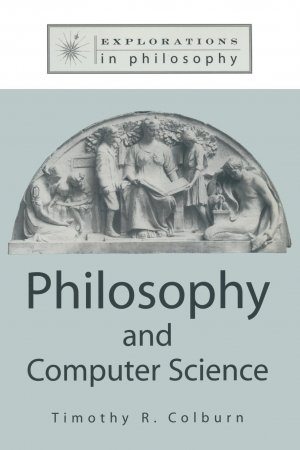 neues Buch – Timothy Colburn – Philosophy and Computer Science