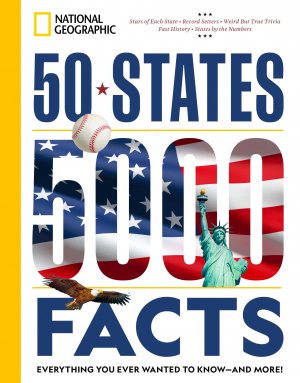 50 States, 5,000 Facts / Everything You Ever Wanted to Know - And More! / National Geographic / Taschenbuch / Englisch / 2024 / Disney Publishing Group / EAN 9781426222573