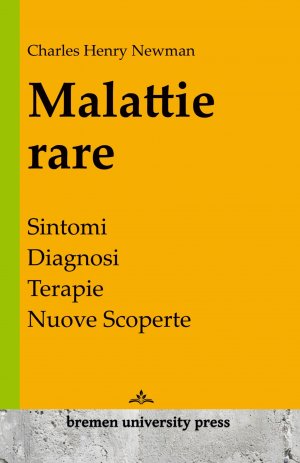 Malattie rare / Sintomi, diagnosi, terapie, nuove scoperte