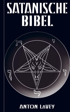 Satanische Bibel / Neuausgabe 2024