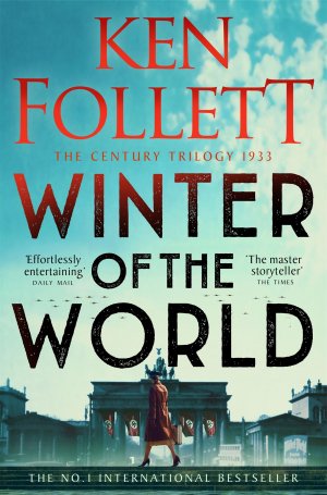 neues Buch – Ken Follett – Winter of the World