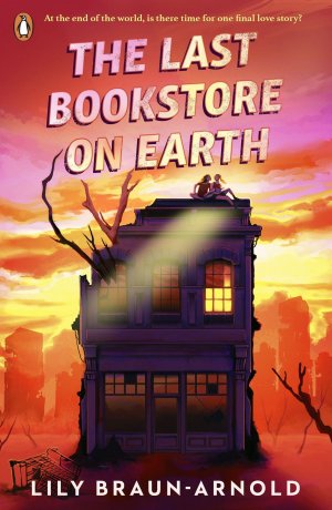 neues Buch – Lily Braun-Arnold – The Last Bookstore on Earth