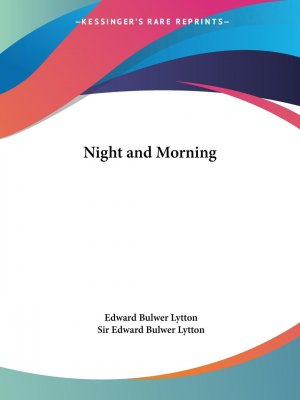 neues Buch – Lytton, Edward Bulwer – Night and Morning