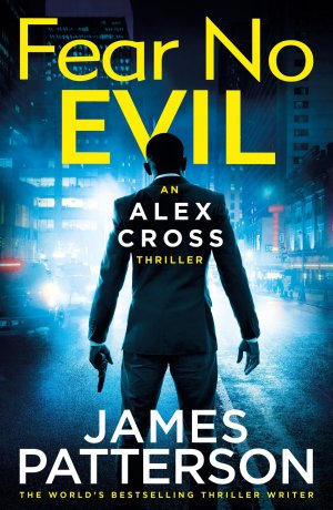 neues Buch – James Patterson – Fear No Evil / (Alex Cross 29)