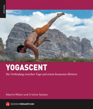 Yogascent / Die Verbindung zwischen Yoga und einem bewussten Klettern