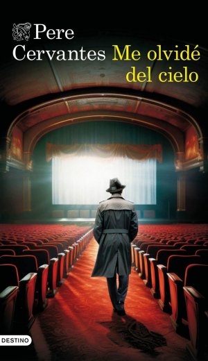 neues Buch – Pere Cervantes – Me olvide del cielo