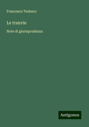 Le tranvie / Note di giurisprudenza