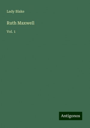 Ruth Maxwell / Vol. 1