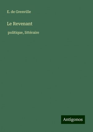 Le Revenant / politique, littéraire