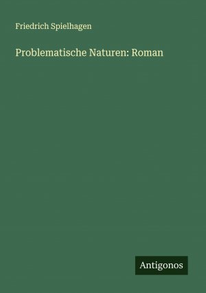 Problematische Naturen: Roman