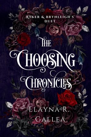 The Choosing Chronicles / Ryker and Brynleigh's Duet / Elayna R. Gallea / Taschenbuch / Englisch / 2024 / Independently Published / EAN 9781998219155