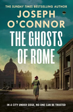 neues Buch – O'Connor, Joseph – The Ghosts Of Rome