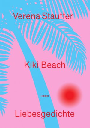 neues Buch – Verena Stauffer – Kiki Beach / Gedichte