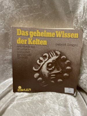 gebrauchtes Buch – Lengyel, Lancelot und Modeste ZurNedden – Das geheime Wissen der Kelten. Enträtselt aus druidisch-keltischer Mythik und Symbolik [Aus d. Franz. von Modeste zur Nedden Pferdekamp]