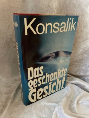 gebrauchtes Buch – Konsalik, H G – Das Geschenkte Gesicht