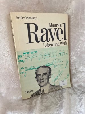 Maurice Ravel. Leben und Werk Leben und Werk