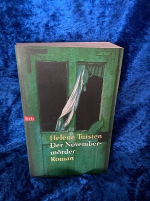 gebrauchtes Buch – Tursten, Helene und Christel Hildebrandt – Der Novembermörder: Roman (Die Irene-Huss-Krimis, Band 1) Roman