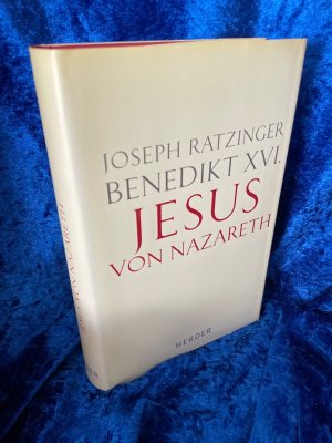 gebrauchtes Buch – Ratzinger, Joseph – Von der Taufe im Jordan bis zur Verklärung: Erster Teil. Von der Taufe im Jordan bis zur Verklärung (Jesus von Nazareth, Band 1) Erster Teil. Von der Taufe im Jordan bis zur Verklärung