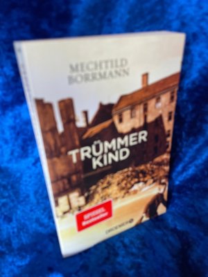 gebrauchtes Buch – Mechtild Borrmann – Trümmerkind: Roman Roman