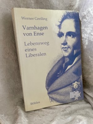 Varnhagen von Ense - Lebensweg eines Liberalen: Politisches Wirken zwischen Diplomatie und Revolution Politisches Wirken zwischen Diplomatie und Revolution